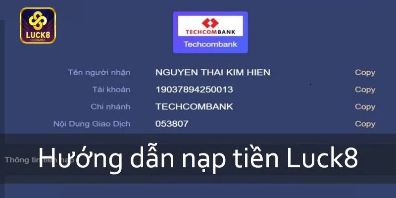 Hướng dẫn Nạp Tiền Luck8 chỉ trong 2 phút đơn giản nhanh chóng